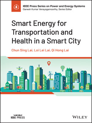 cover image of Smart Energy for Transportation and Health in a Smart City